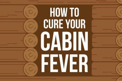 Cabin Fever